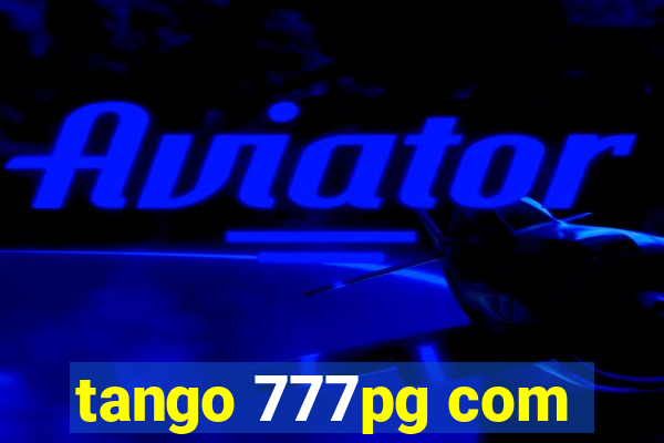 tango 777pg com